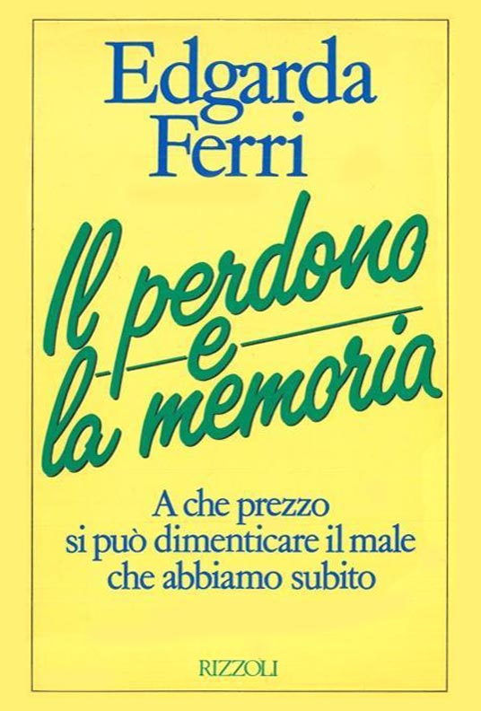 Edgarda Ferri, Il perdono e la memoria, Rizzoli, Bibliografia Mimmo-Beneventano