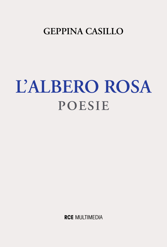 Geppina-Casillo, L’albero rosa – Poesie, RCE Multimedia, Bibliografia Mimmo-Beneventano